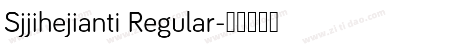 Sjjihejianti Regular字体转换